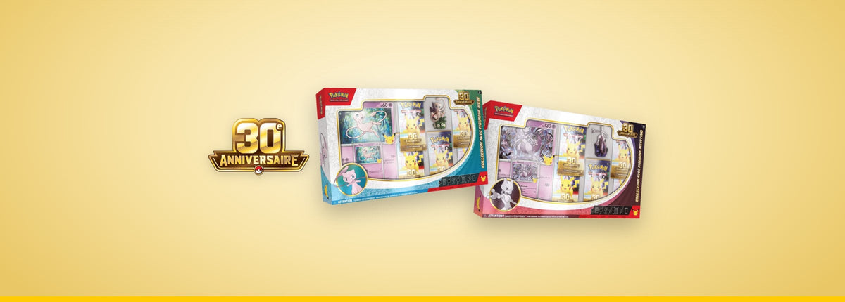 Collections avec figurine Mew et Mewtwo Pokémon 30e Anniversaire en français, boîtes côte à côte à côté du logo 30e Anniversaire
